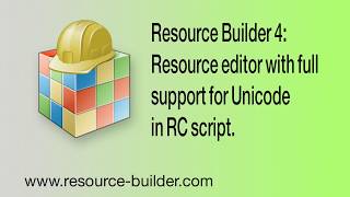 Resource Builder 4 Resource Editor With Full Support For Unicode In Rc Scripts And In Resource Data