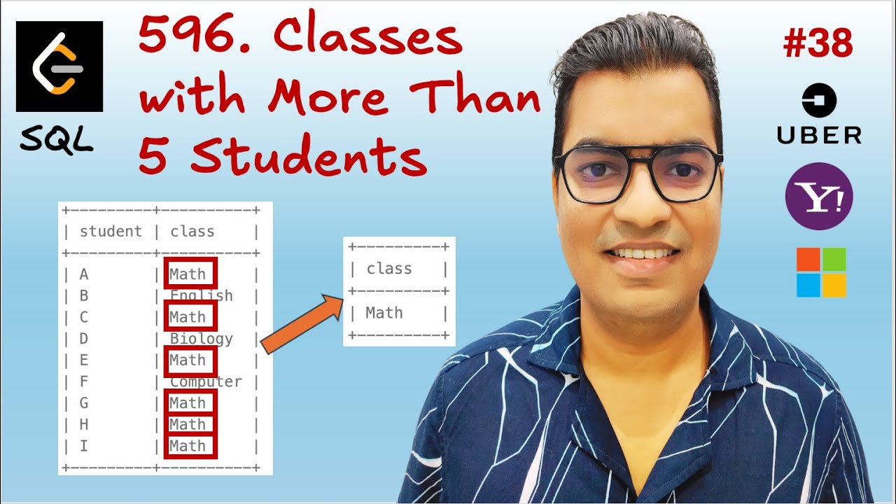 #38 LeetCode 596(Easy) Classes with More Than 5 Students | SQL ...