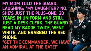 MY MOM TOLD THE GUARD, LAUGHING: MY DAUGHTER NO, SHE'S JUST THE PLUS-ONE. 20 YEARS IN UNIFORM AND 