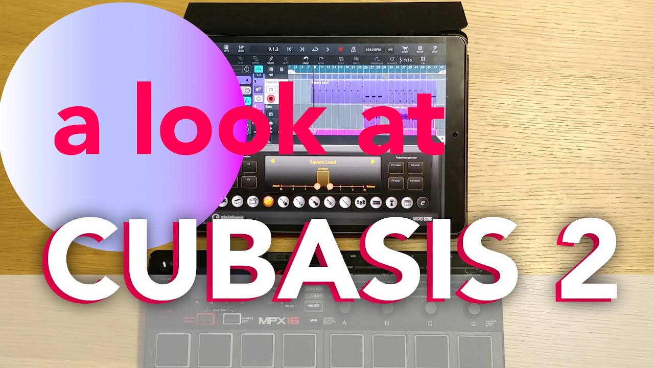 My impressions of Cubasis 2 on the IPad Pro 10.5 - YouTube