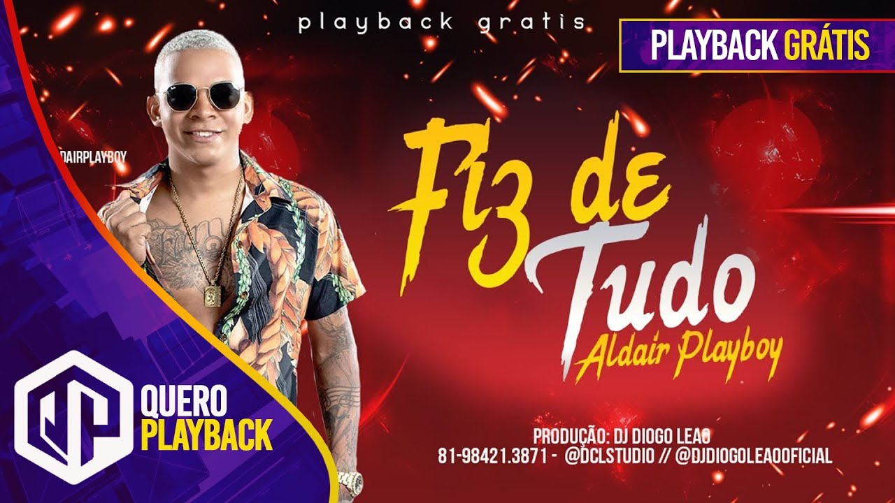 Aldair Playboy Fiz De Tudo Playback Youtube