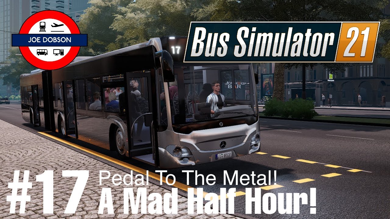 Bus Simulator 21 | Seaside Valley | Episode 17 | Mad Half Hour
