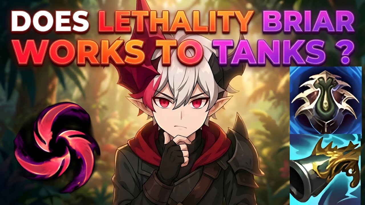 Does lethality briar works to tanks? League of legends