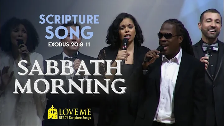 Scripture Song EXODUS 20:8-11 - Sabbath Morning | LOVE ME
