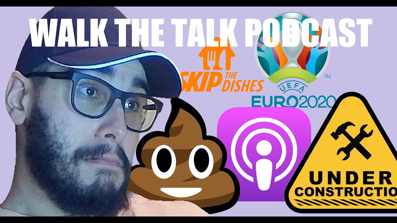 Walk The Talk Podcast (Episode 22 - Eat, Shit, Work, Repeat) Presented by theEIKNARFshow