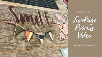 Two Page Scrapbook Layout using Sketch and 6x8 Paper Pad: Smile