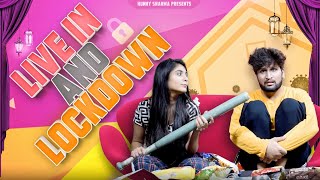 Live In with GIRLFRIEND in Lockdown | Hunny Sharma |