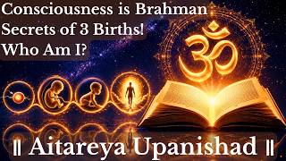 Aitareya Upanishad in English | Advaita Vedanta | Rigveda Upanishad | Consciousness is Brahman