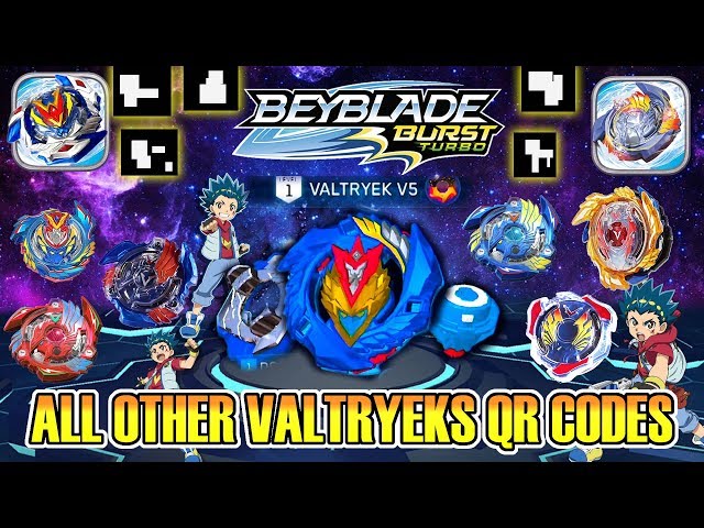 VALTRYEK V5 QR CODE + ALL VALTRYEKS BEYBLADE BURST TURBO APP 