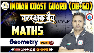 Coast Guard 01/2024 | Geometry , तटरक्षक बैच, ICG DB Maths Class, Maths Class By Rakesh Sir