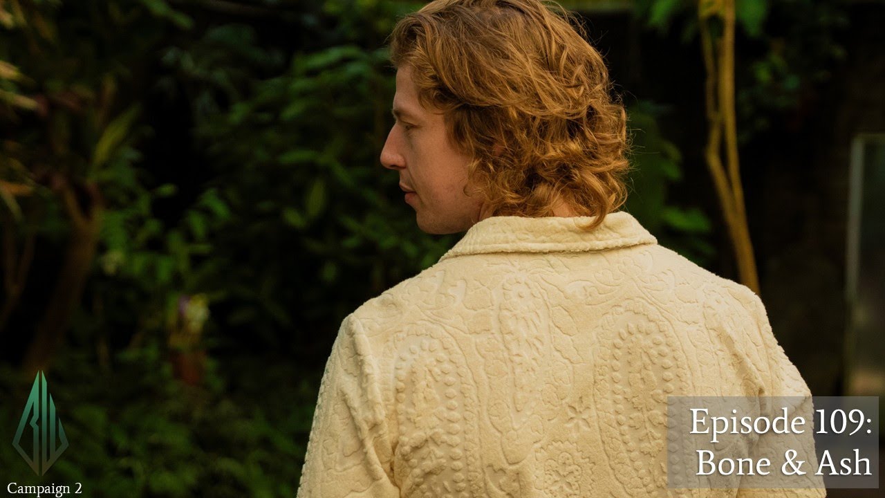 BlackwaterDnD | Best Wishes | Episode 109: Bone & Ash