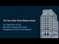 Too Important to Fail: Minority-Owned Businesses during COVID-19 (Full Event Audio, 5/27/20)