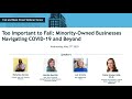 Too Important to Fail: Minority-Owned Businesses during COVID-19 (Full Event Audio, 5/27/20)