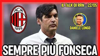 MILAN, SEMPRE PIU' FONSECA | Radio Rossonera Talk con Daniele Longo