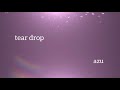 「tear drop」azu (オリジナル2nd)