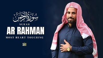 Surah ArRahman سورة الرحمن | Guaranteed Relaxation إن شاء الله heart touching voice |Muhammad Hijazi