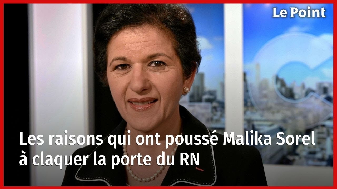 Les raisons qui ont poussé Malika Sorel à claquer la porte du RN