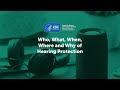 Who, What, When, Where and Why of Hearing Protection – Audio Description