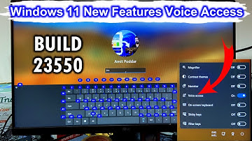 Windows 11 Build 23550 Update New Feature Voice Access Password 🔥 Build 23550 🔥 23550