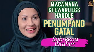 Macamana Pramugari Handle Penumpang Gatal -  Sabreena Ibrahim  (Bhg 1)