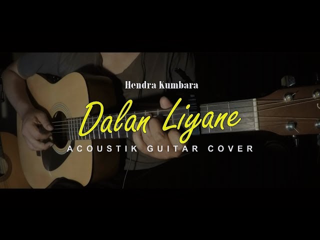 Dalan Liyane - Hendra Kumbara (Fingerstyle Gitar Cover) class=