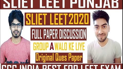 SLIET ADMISSION 2021 I SLIET LEET 2020 GROUP A I ORIGINAL PAPER DISCUSSION FOR ALL DIPLOMA STUDENTS