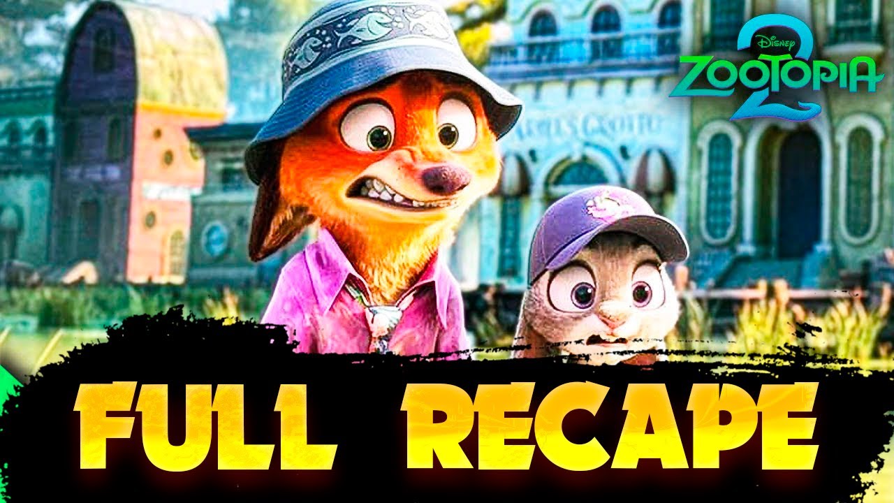 Zootopia 2 (2025) — Full Recap Explained | Zootopia 2 Full Recape - YouTube