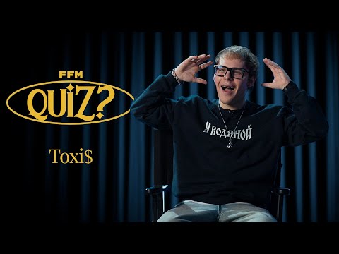FFM Quiz: Toxi$ проверяет свои знания о хип-хоп-культуре