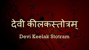 Durga Stotram | Devi Keelakam - with Sanskrit lyrics