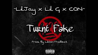 Lil G -Turnt Fake ft. Lil Jay x CON (prod.LilOonnabeat)