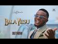 Walter Chilambo Bila Yesu Official Video