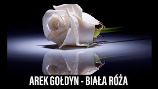 Arek Gołdyn - Biała róża (cover Model M.T) 2021