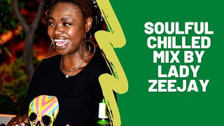 Soulful CHILLED MIX by Lady Zeejay