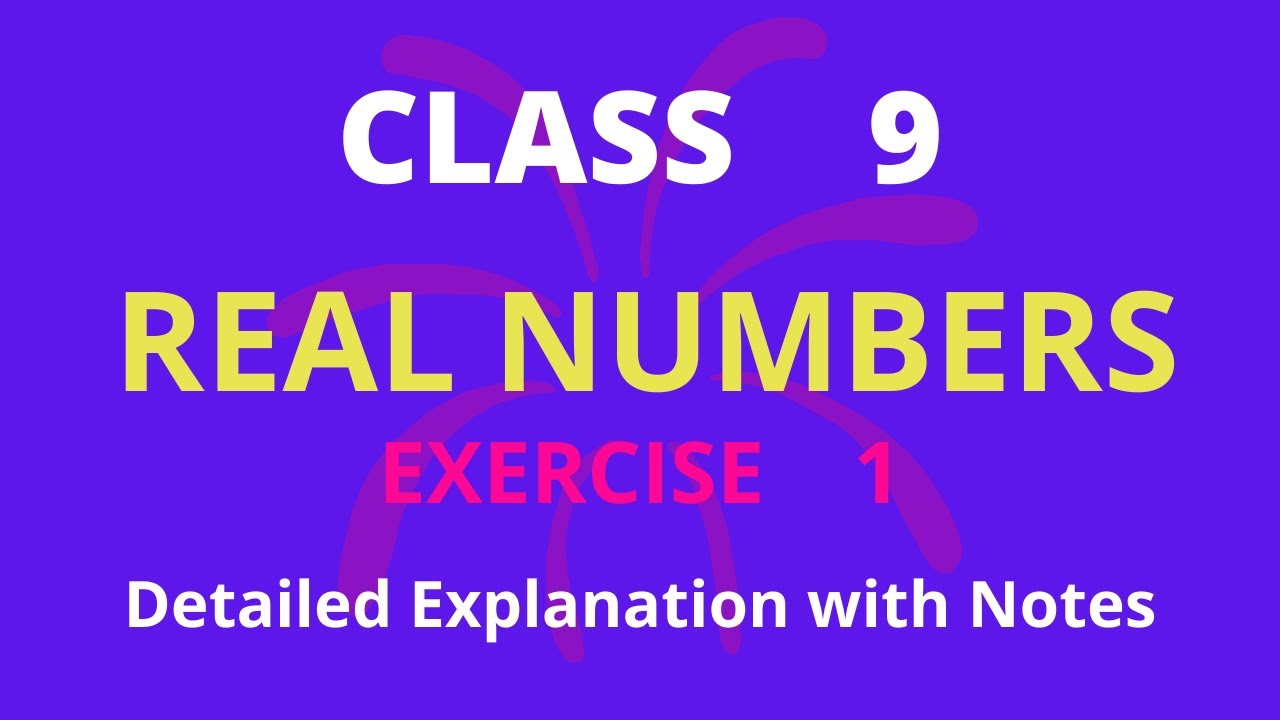 Class 9/REAL NUMBERS/EXERCISE 1 - YouTube