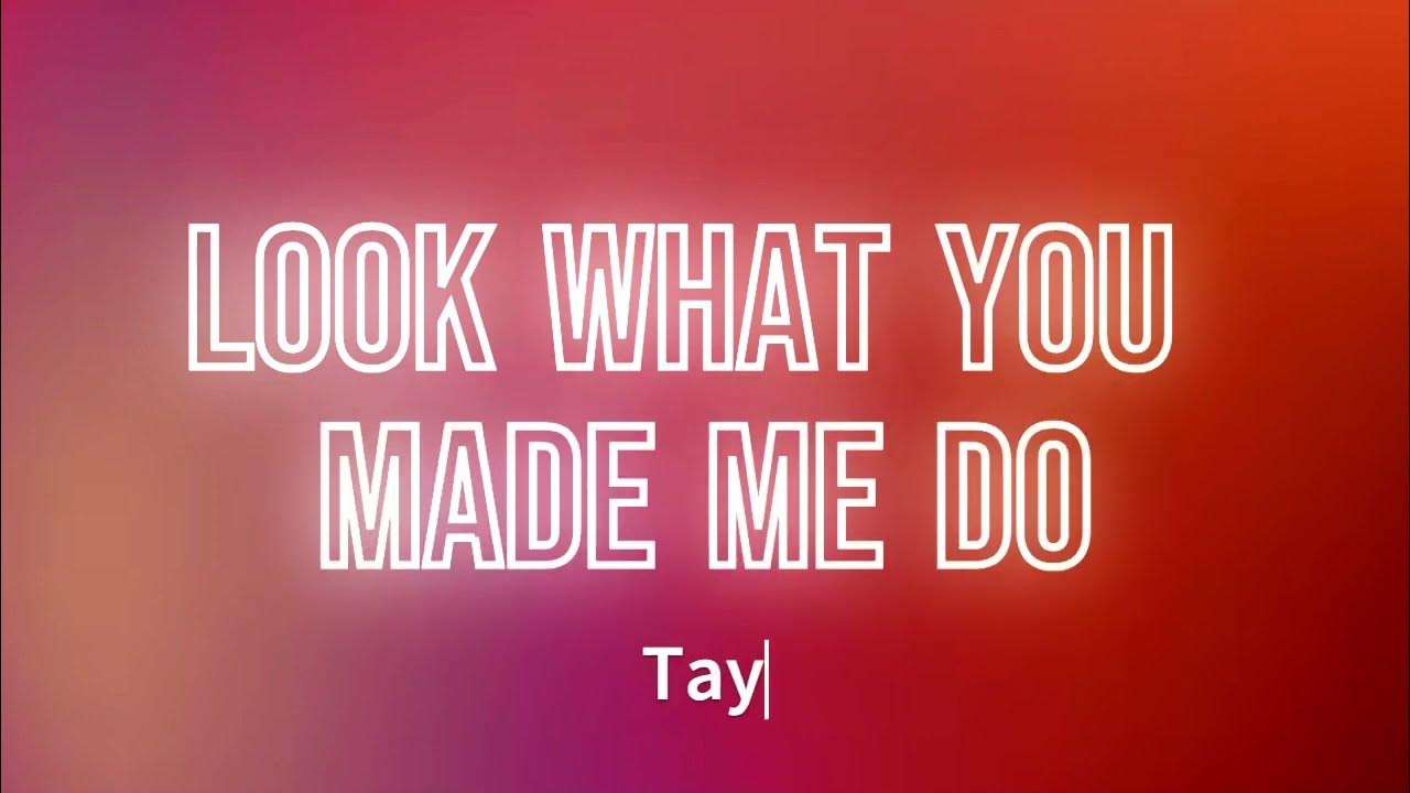 Taylor Swift Look What You Made Me Do (Lyrics) YouTube