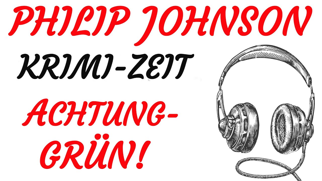 KRIMI Hörspiel - Philip Johnson - ACHTUNG - GRÜN! (1963)
