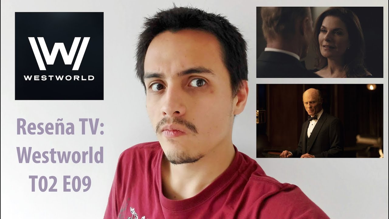 Reseña TV: Westworld T02 E09 - YouTube