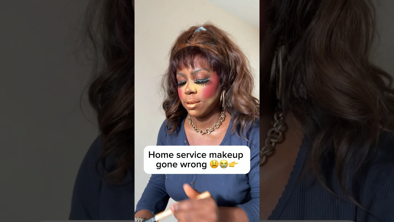 Home service makeup gone wrong 😭😩👉
