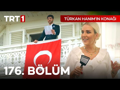 Türkan Hanım'ın Konağı 176. Bölüm