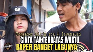 Pengamen suara emas‼️cinta tak terbatas waktu ‼️lagu terbaper yang ditunggu banyak orang