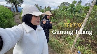 TEKTOK GUNUNG TALANG LAGI!!