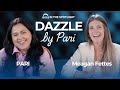 Dazzle by Pari: Affordable Luxury &amp; Empowered Style