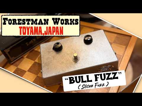 富山発 Forestman Works Bull Fuzz(Silicon Fuzz) - YouTube