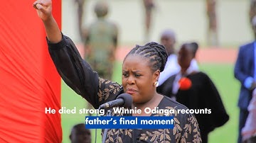 He died strong   Winnie Odinga recounts father’s final moment