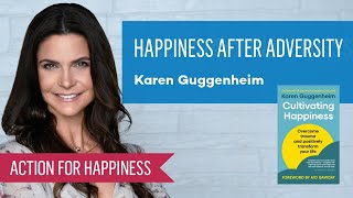 Happiness After Adversity with Karen Guggenheim Wealth
