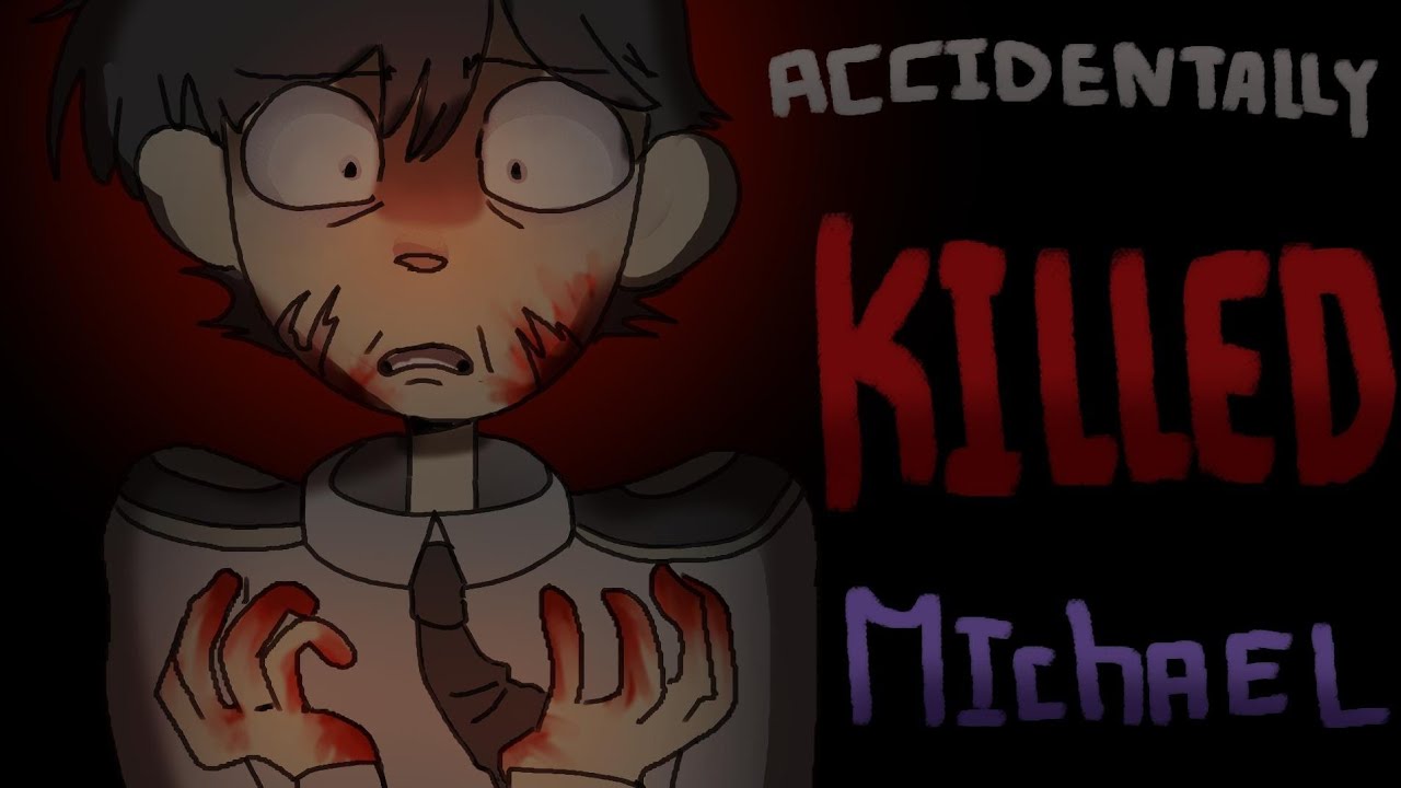 If William  Accidentally Killed Michael||FNAF||REMAKE||?Plot Twist¿||AftonFamily||MyWeirdAU||Enjoy🥲