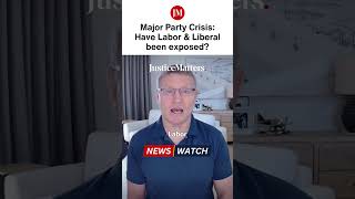 Major Party Crisis: Have Labor & Liberal been exposed