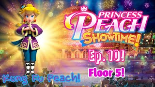 Princess Peach Showtime Ep. 10! Kung Fu Peach! Floor 5!
