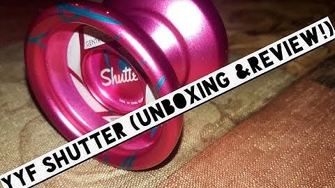 Yoyofactory Shutter (Review & Unboxing)