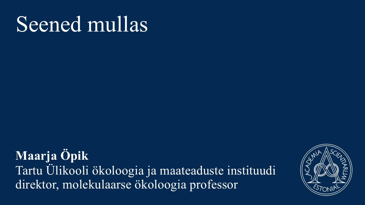 2.15 Maarja Öpik, TÜ ökoloogia ja maateaduste instituudi direktor, molekulaarse ökoloogia professor